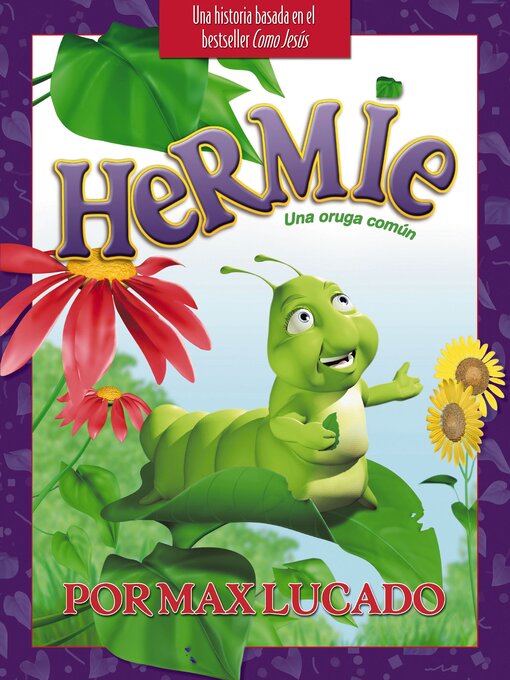 Title details for Hermie, una oruga común Libro Ilustrado by Max Lucado - Available